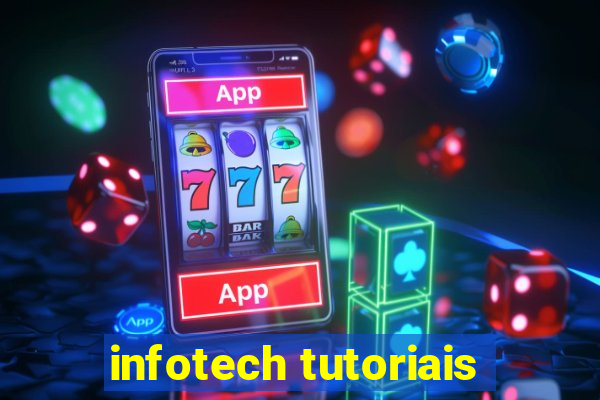 infotech tutoriais